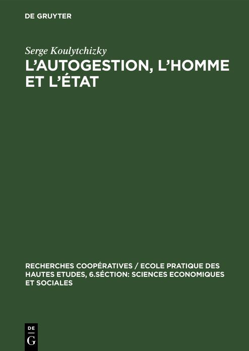 L' autogestion, l'homme et L'état: L'expérience Algérienne