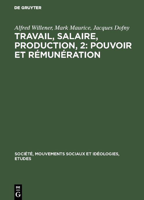 Pouvoir et Rémunération: Aus: Travail, salaire, Production, 2