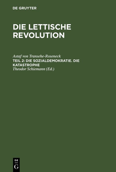 Die Sozialdemokratie. Die Katastrophe: Aus: Die lettische Revolution, 2