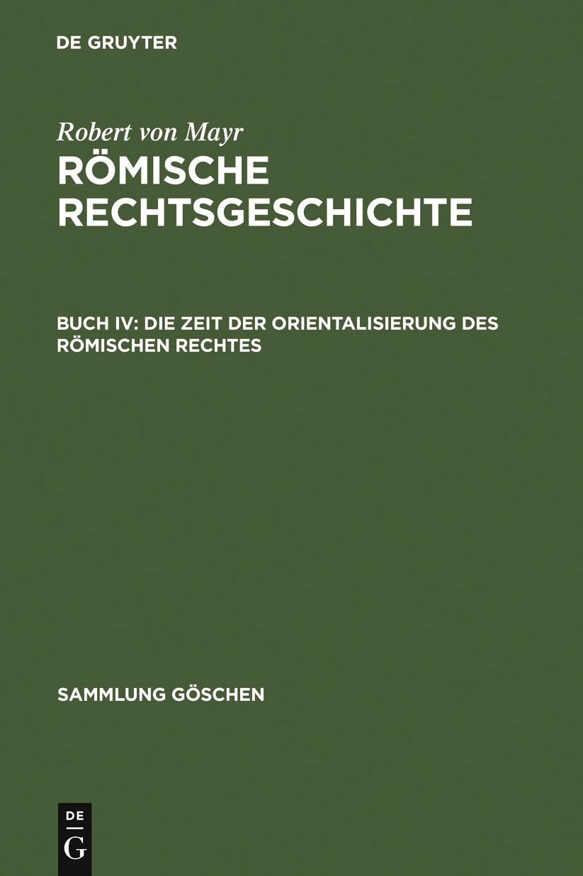 Die Zeit der Orientalisierung des romischen Rechtes