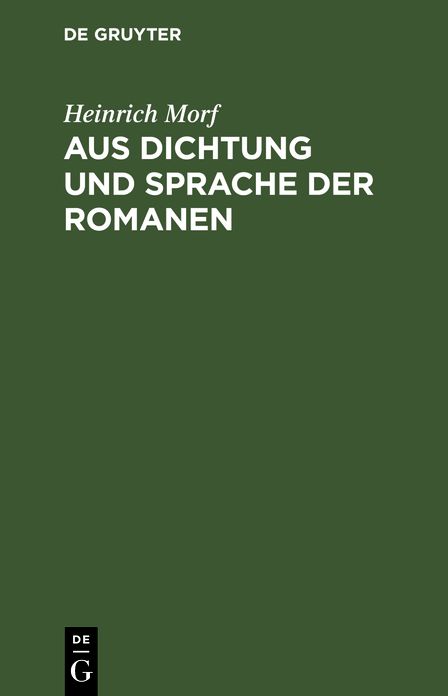Aus Dichtung und Sprache der Romanen : Vorträge und Skizzen: [Reihe 1]