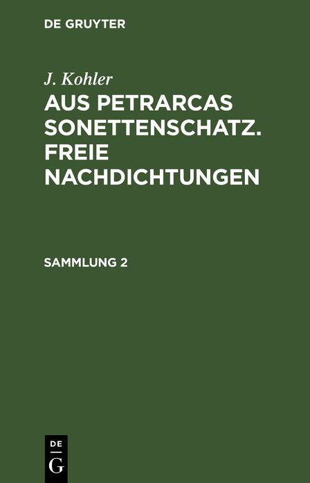Aus Petrarcas Sonettenschatz : Freie Nachdichtungen: 2