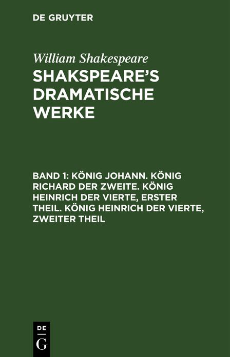 Konig Johann: aus: [Dramatische Werke] Shakspeare's dramatische Werke, Bd. 1