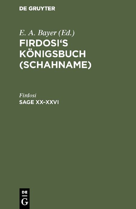 Sage XX-XXVI: Nebst einem Anhang: I. "Rostem und Suhrab" im Nibelungenmass. II. Alexander und der Philosoph