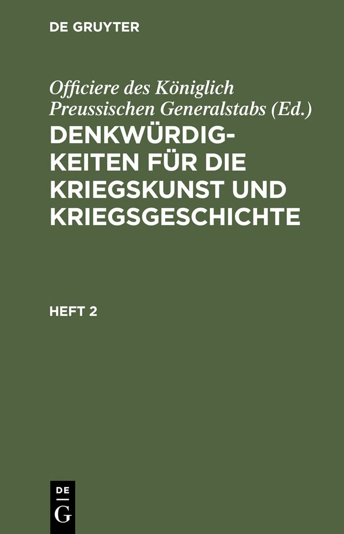 Denkwurdigkeiten fur die Kriegskunst und Kriegsgeschichte. Heft 2