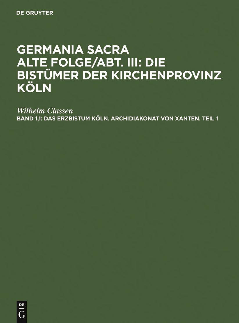 Das Erzbistum Koln. Archidiakonat von Xanten. Teil 1