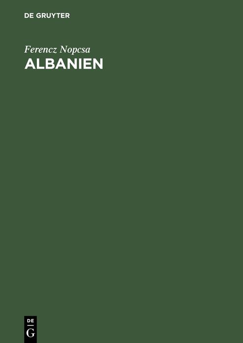 Albanien: Bauten, Trachten und Gerate Nordalbaniens