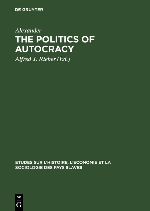 The politics of Autocracy: Letters of Alexander II to Prince A. I. Bariatinskii; 1857 - 1864