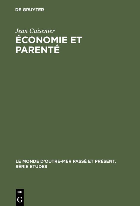 Economie et parente: Leurs affinites de structure dans le domaine turc et dand le domaine arabe