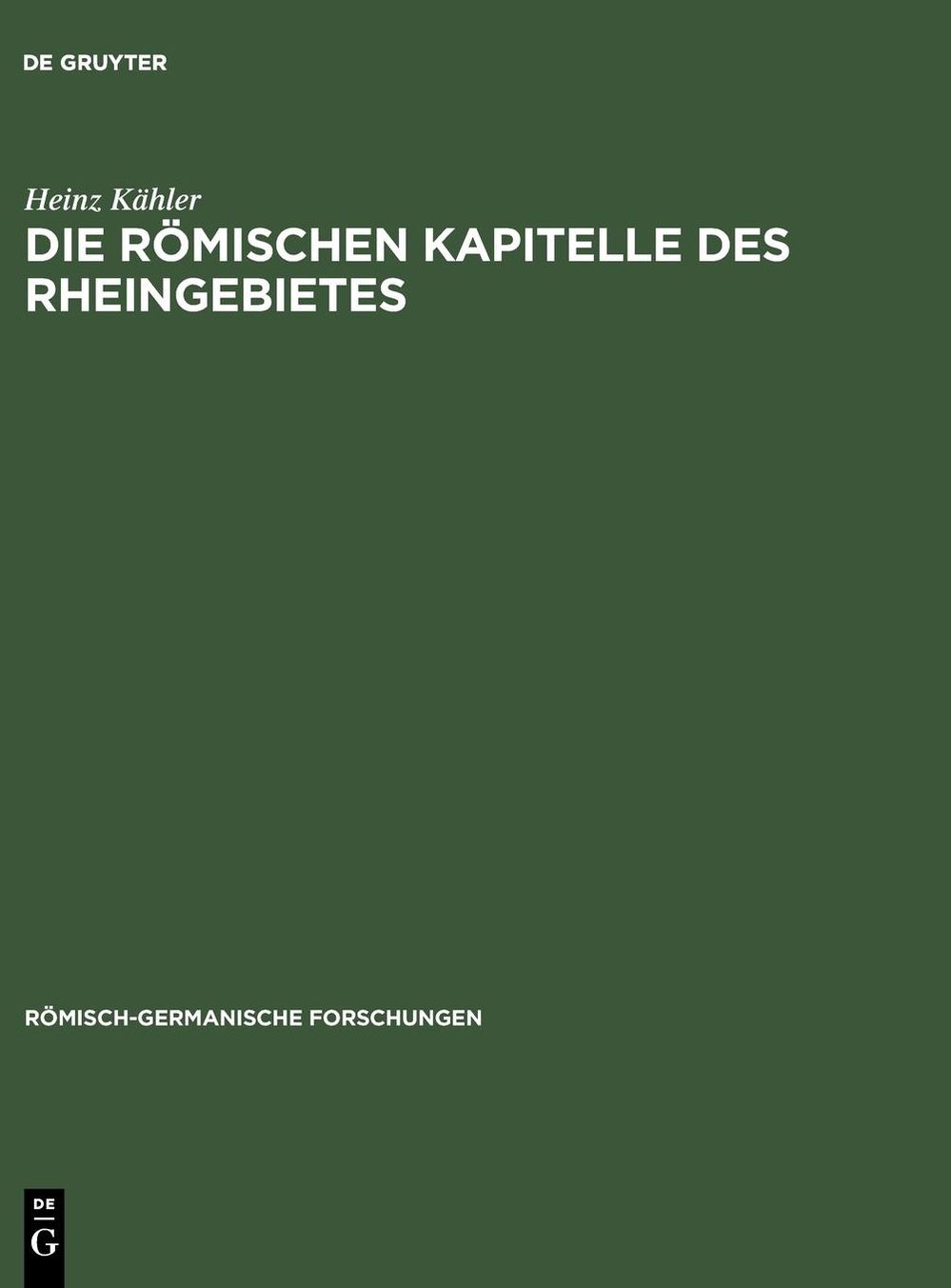 Die romischen Kapitelle des Rheingebietes