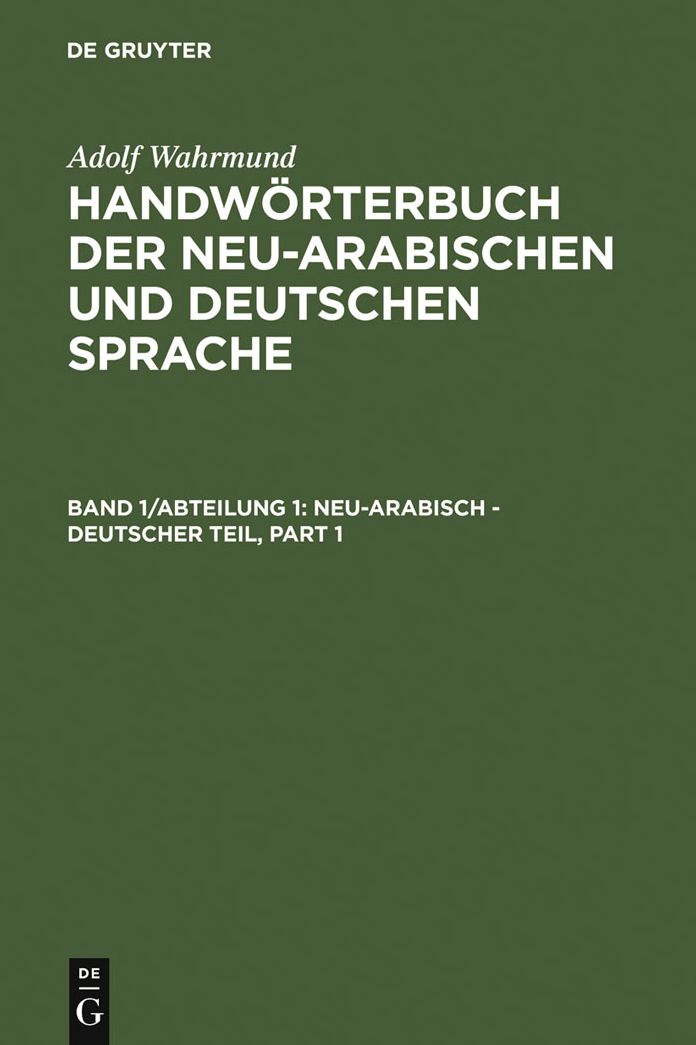 Handwörterbuch der Neu-Arabischen und Deutschen Sprache