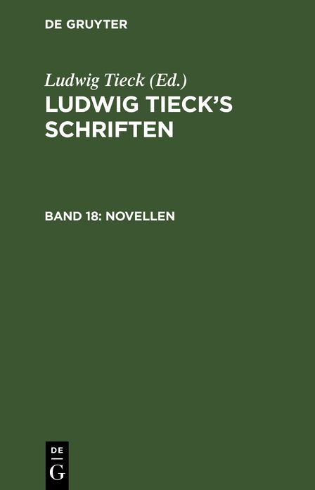 [das Fest zu Kenelworth. Dichterleben. Erster Theil. Dichterleben. Zweiter Theil (der Dichter und sein Freund)]: Aus: [Schriften] Ludwig Tieck's Schriften, [Bd. 18]