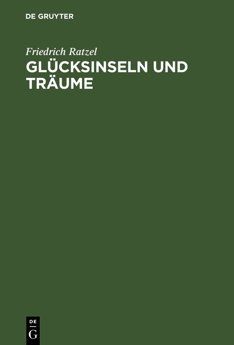 Glücksinseln und Träume: Gesammelte Aufsätze aus den Grenzboten