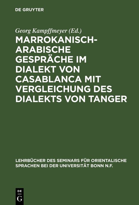 Marrokanisch-Arabische Gespr Che Im Dialekt Von Casablanca Mit Vergleichung Des Dialekts Von Tanger