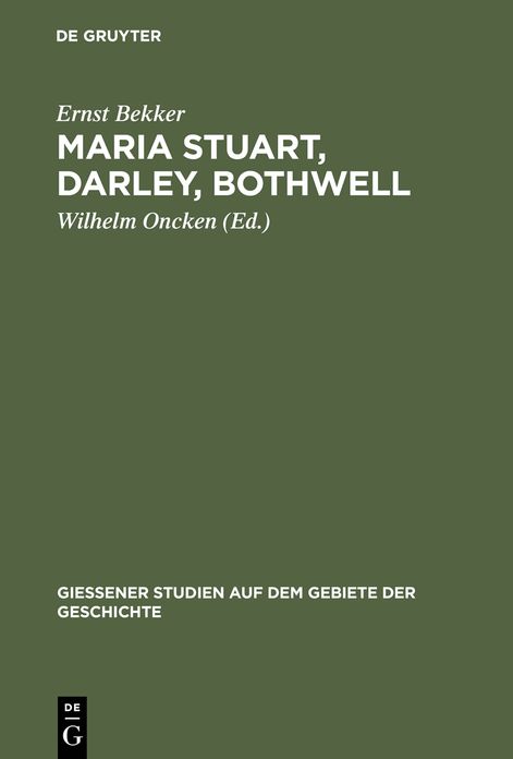 Maria Stuart, Darley, Bothwell