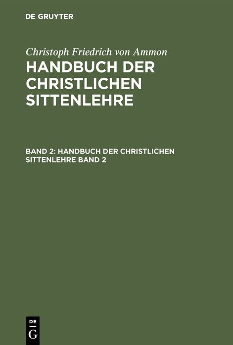 Handbuch der christlichen Sittenlehre: Bd. 2