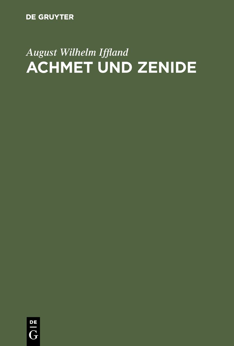 Achmet und Zenide: Ein Schauspiel in fünf Aufzügen