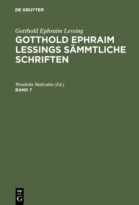 [Sämmtliche Schriften] @Gotthold Ephraim Lessings Sämmtliche Schriften: Bd. 7