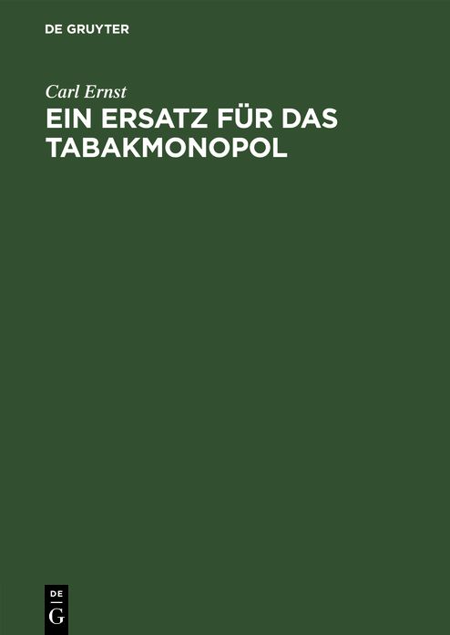 Ein Ersatz für das Tabaksmonopol: Steuerpolitischer Vorschlag
