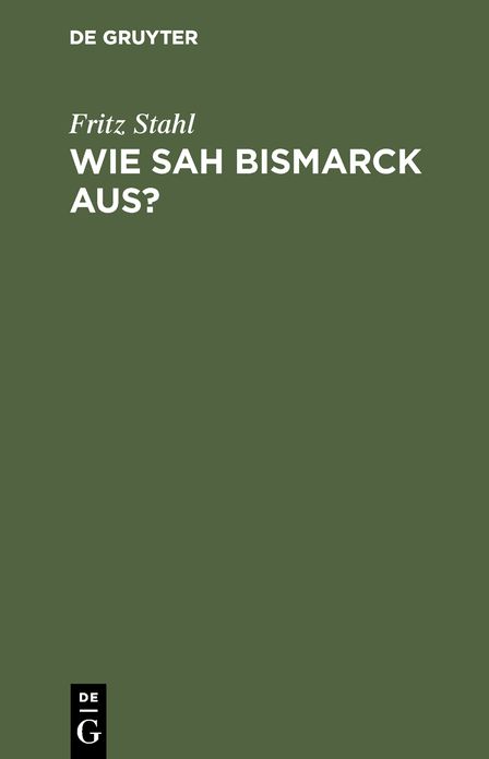 Wie sah Bismarck Aus?