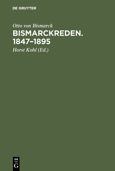 Bismarckreden: 1847 - 1895