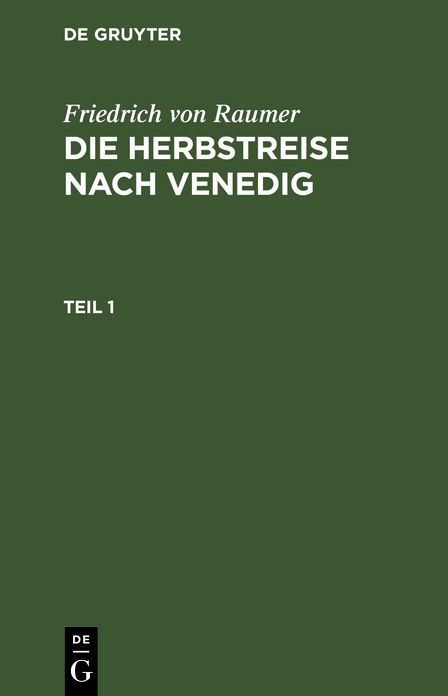Die Herbstreise nach Venedig: T. 1