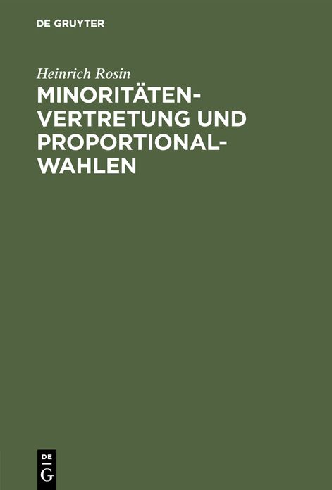 MinoritÃ¤tenvertretung und Proportionalwahlen: Ein ÃberSick Ã¼ber deren Systeme, Verbreitung, BegrÃ¼ndung