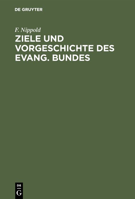 Ziele und Vorgeschichte des Evang. Bundes: Zwei Reden