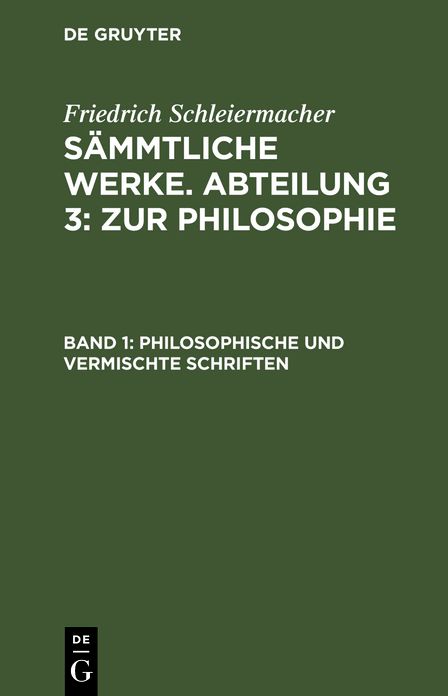[Sämmtliche Werke] Friedrich Schleiermacher's sämmtliche Werke: 3, 1, 1