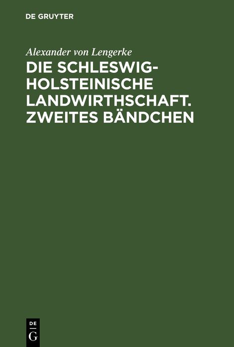 Die Schleswig-Holsteinische Landwirthschaft: Bdch. 2