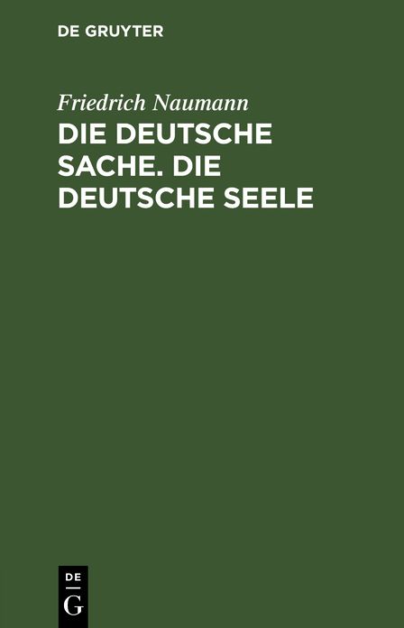 Die deutsche Sache. Die deutsche Seele: 2 Vorträge, gehalten in Kristiania am 3. und 5. Februar
