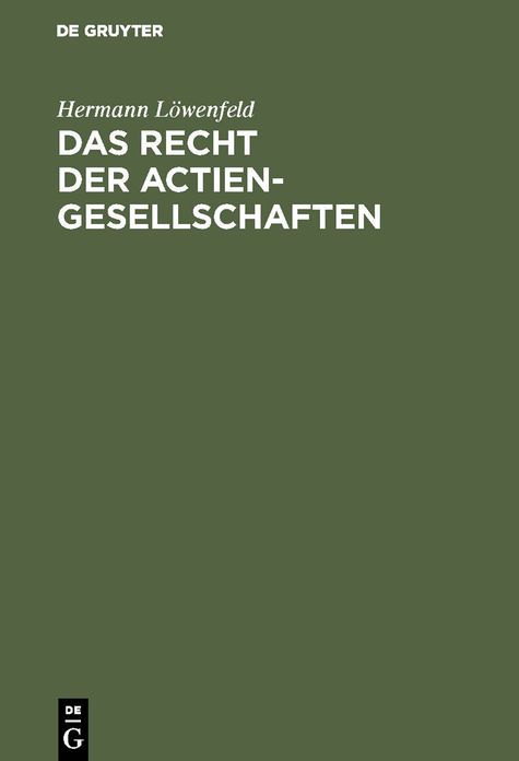 Das Recht der Actien-Gesellschaften: Kritik und Reformvorschläge
