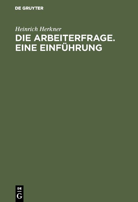 Die Arbeiterfrage: Eine Einführung