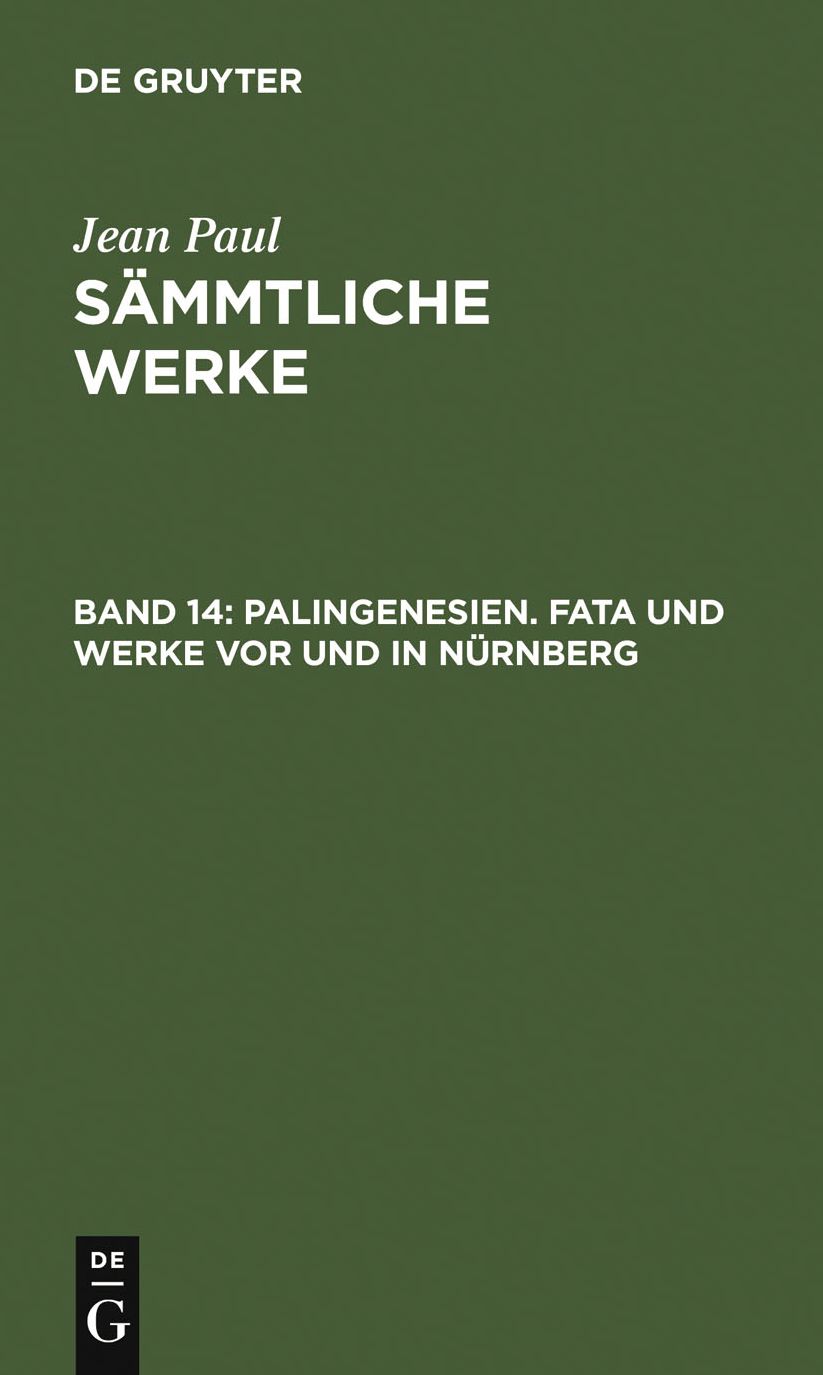 Palingenesien. Fata und Werke vor und in Nurnberg