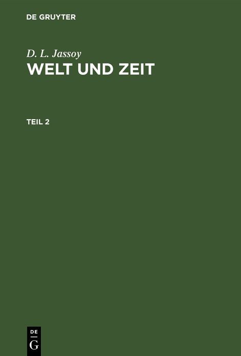 Welt und Zeit: Theil 2