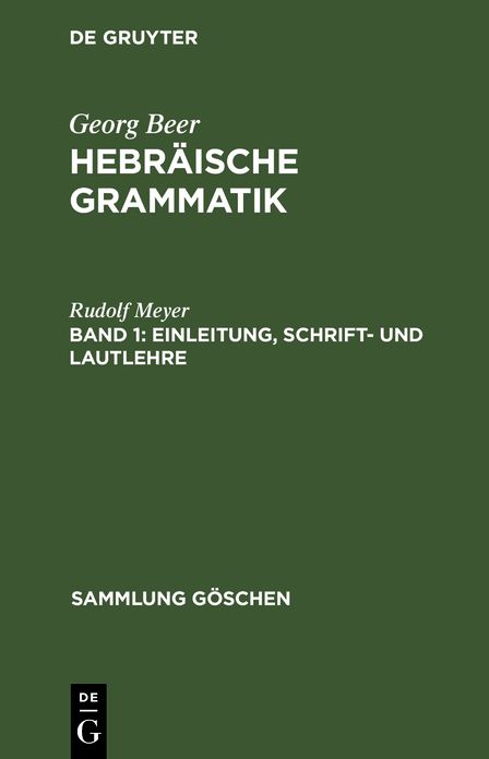 Einleitung, Schrift- und Lautlehre: Aus: Hebräische Grammatik, 1