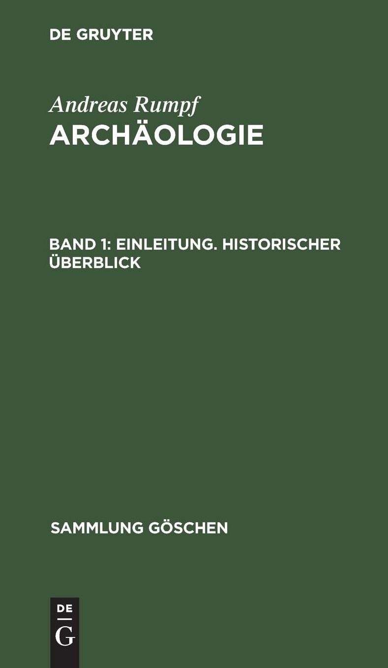 Einleitung, Historischer ÜberSick: Aus: Archäologie, 1