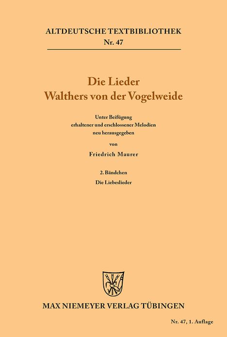 Die Lieder Walthers von der Vogelweide: 2. Bandchen: Die Liebeslieder