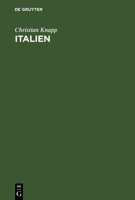 Italien: Schilderungen fÃ¼r Freunde der Natur und Kunst