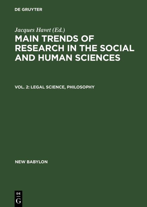 Legal science, Philosophy: Aus: Main trends of research in the social and human sciences, Pt. 2, Vol. 2