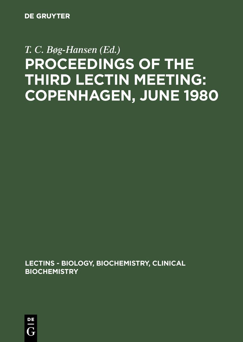 Copenhagen, June 1980: Aus: Lectins : biology, biochemistry, clinical Biochemistry, 1