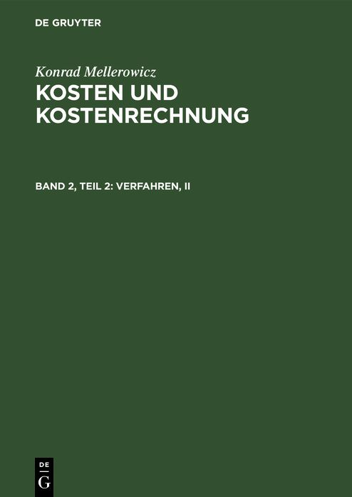 Kalkulation und Auswertung der Kostenrechnung und Betriebsabrechnung: Aus: Kosten und Kostenrechnung, 2, Teil 2