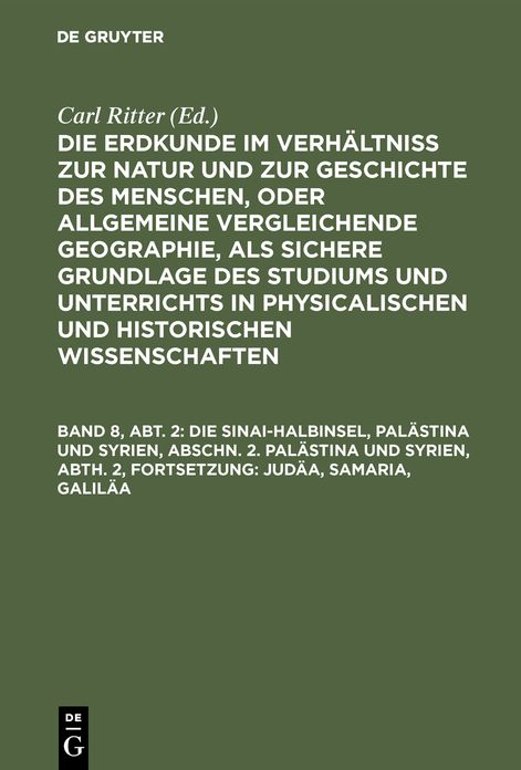 Die Sinai-Halbinsel, Palästina und Syrien, Abschn. 2. Palästina und Syrien, Abth. 2, Fortsetzung: Judäa, Samaria, Galiläa: Mit einem Plan von Jerusalem und einer Karte von Galiläa