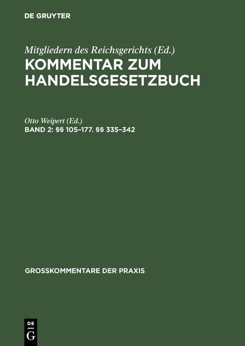 §§ 105-177. §§ 335-342: Das Recht der Offenen Handelsgesellschaft, der Kommanditgesellschaft und der stillen Gesellschaft