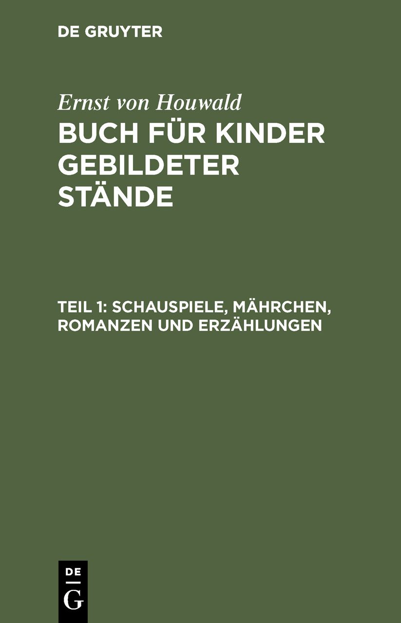 Schauspiele, Mährchen, Romanzen U. Erzählungen: Mit 5 Kupfern von Böhm, H. Schmidt U. Schwerdgeburth nach (H[einrich] Ramberg), aus: Buch für Kinder gebildeter Stände, Bdch. 1
