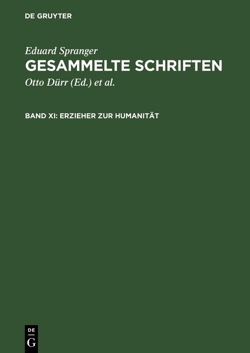 Erzieher zur Humanitat: Studien zur Vergegenwartigung padagogischer Gestalten und Ideen
