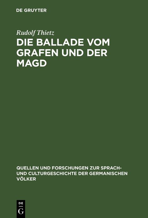 Die Ballade vom Grafen und der Magd: Ein Rekonstruktionsversuch und Beitrag zur Charakterisierung der Volkspoesie