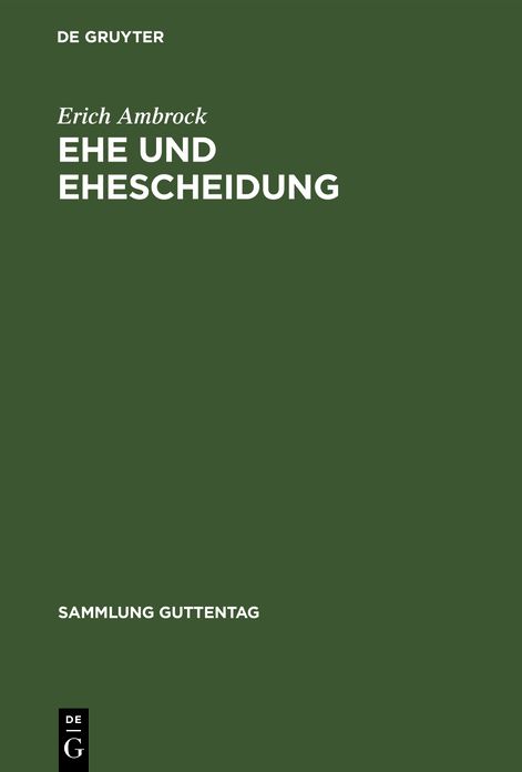 Ehe und Ehescheidung: Kommentar zu D. Vorschriften D. materiellen Rechts (BGB, EheG, RVO U. A. ) U. D. Verfahrenrechts (GVG, ZPO, FGG U. A. )