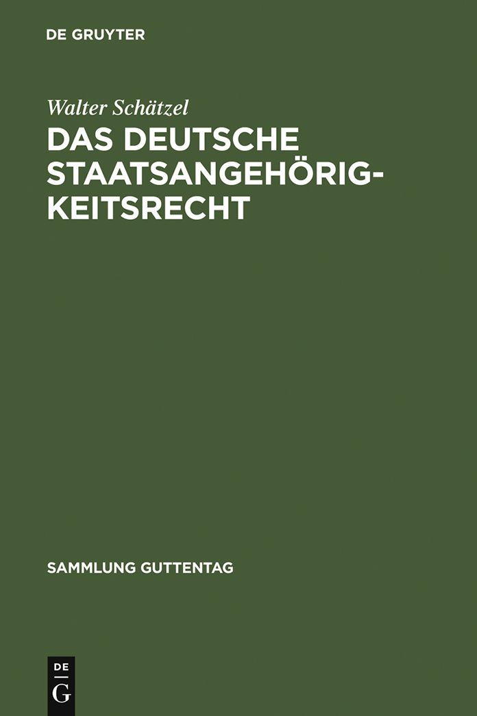 Das deutsche Staatsangehorigkeitsrecht: Kommentar zu dem Reichs- und Staatsangehorigkeitsgesetz vom 22. Juli 1913, den Staatsangehorigkeitsbestimmungen der Verfassungen und der Saaruberleitung und den Staatsangehorigkeitsregelungsgesetzen vom 22. Februar