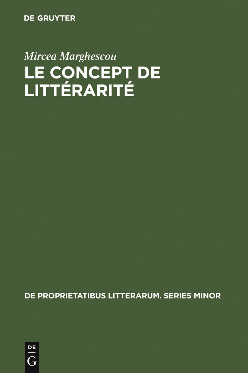 Le concept de litterarite: Essai sur les possibilites theoriques d'une science de la litterature
